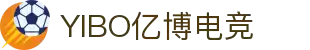 YIBO亿博电竞·(中国)股份有限公司官网
